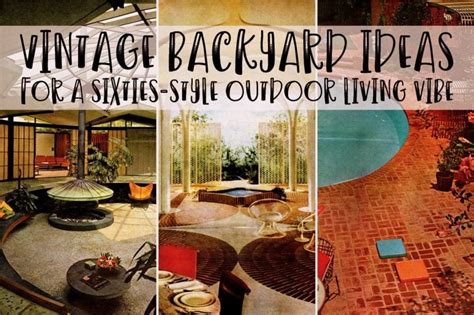 vintage cuties|47 vintage backyard ideas youll want to re